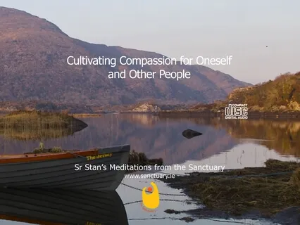 Cultivating Compassion for Oneself & Other People