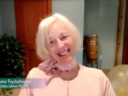 Dr. Kelley Callahan & Dr. Pat Ogden: Sensorimotor Therapy