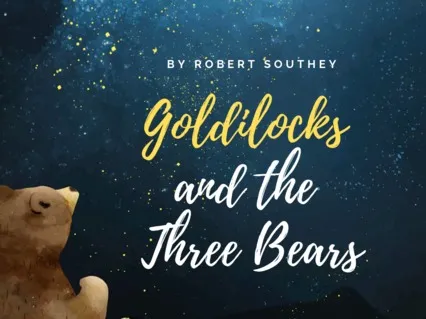 Bedtime Tale: Goldilocks And The Three Bears