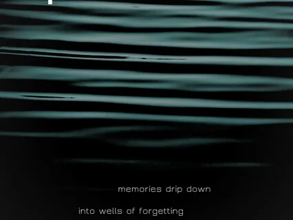 Memories Drip Down