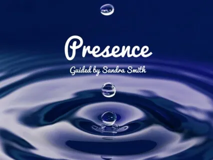 Presence Meditation 