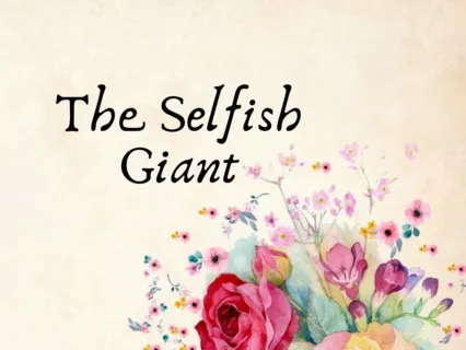 The Selfish Giant