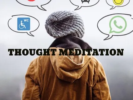 Thought Meditation